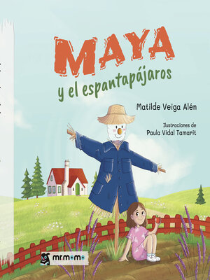 cover image of Maya y el espantapájaros